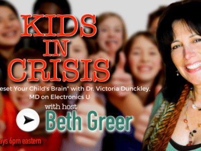 Image: KiC 120: Beth Greer interviews psychiatrist Victoria Dunckley MD on Reset Your Child's Brain, on the effects of electronics use and screen time on the developing child’s brain.