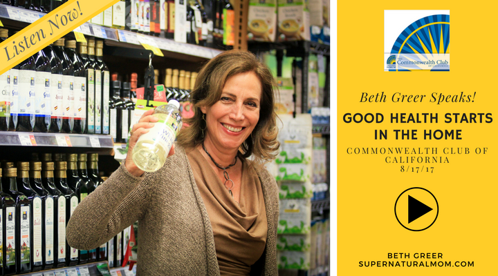 Listen to Beth Greer Speak on "Good Health Starts in the Home" | Commonwealth Club of California 8/17/17