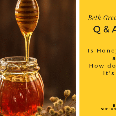 Beth Greer Q&A: Is Honey Healthy and How do I know if it's Pure?