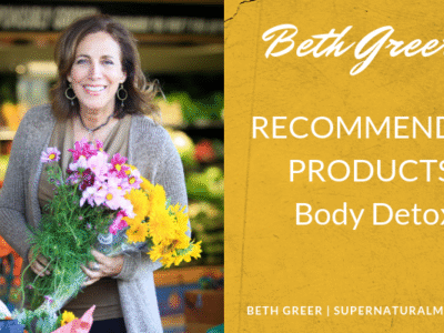 Beth Greer's Recommended Products: Body Detox